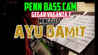 DUA INSAN BERCINTA   AYU DAMIT & HAZAMA   GEGAR VAGANZA 7 MINGGU 6   BASS CAM