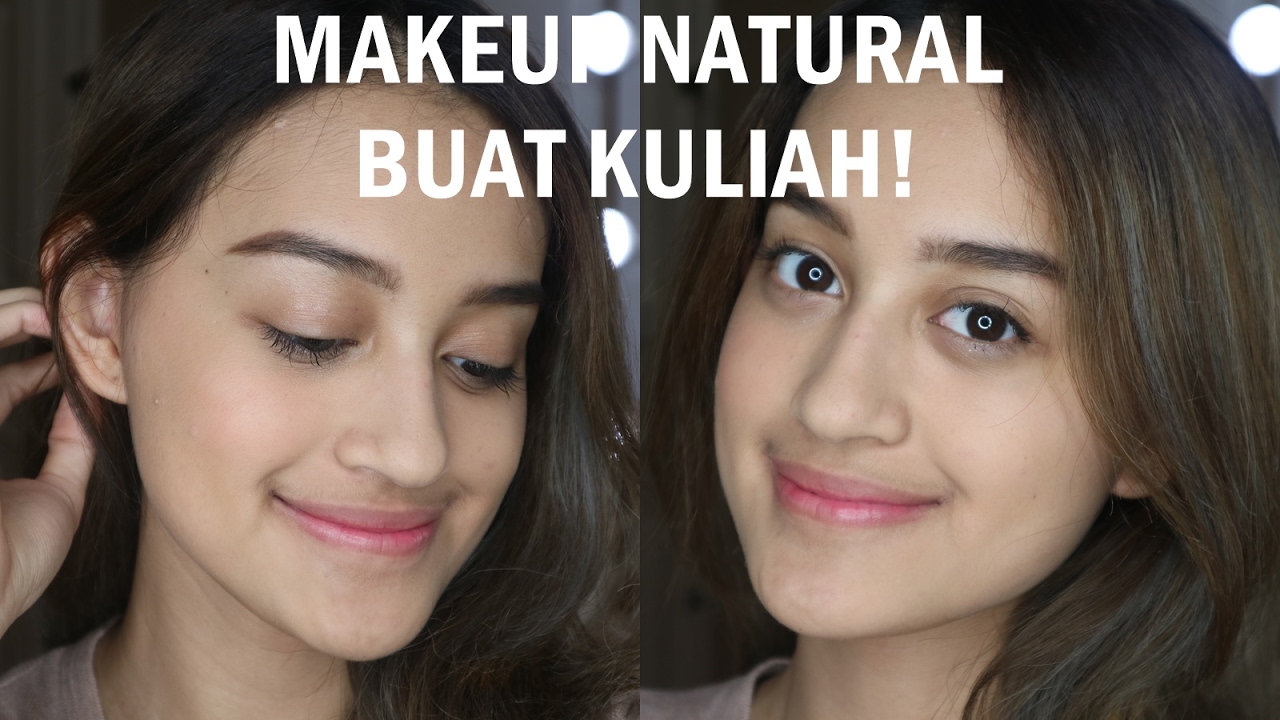 Get Ready With Me Makeup Untuk Kuliah Ngampus No Makeup Makeup