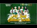 SHOLAWAT BURDAH BERSAMA MAJELIS QOOF | KEC. TEGAL AMPEL Part.1