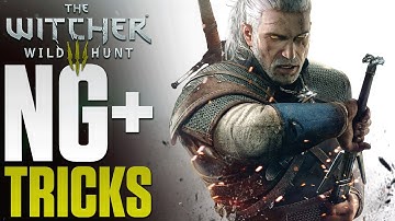 NG+ - 5 Essential Tips for Starting New Game Plus in The Witcher 3 Next Gen - 2024