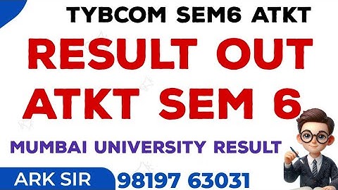 2025TyBcom sem6 Results Out ATKT |Mumbai University| Idol exam STUDENTS | Revaluation ARK SIR
