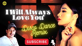 I Will Always Love You (Disco Dance Remix) Resimi