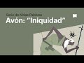 Avon - "Iniquidad"