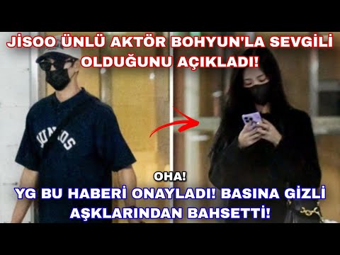 Jisoo ünlü aktör Bohyun'la sevgili olduğunu açıkladı! YG bu haberi onayladı! Basına herşeyi anlattı!
