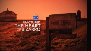 Superman & Lois - Fractured The Heart Of Bizarro