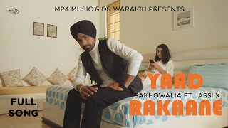 Yaad Rakaane (Full Song) - Sakhowalia Ft Jassi X | Latest Punjabi Songs 2021 | Mp4 Music