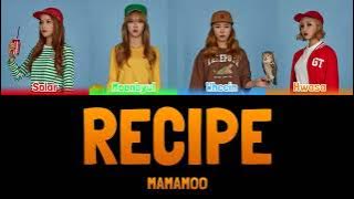 MAMAMOO - RECIPE (나만의 RECIPE) [Colour Coded Lyrics Han/Rom/Eng]