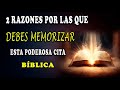 2 RAZONES POR LAS QUE DEBES MEMORIZAR ESTA PODEROSA CITA BÍBLICA