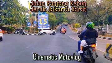 Jalan Panjang Kebon Jeruk Jakarta Barat||Cinematic Motovlog