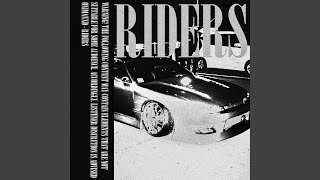 Riders (Sped Up)