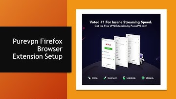 purevpn on Firefox browser extension setup