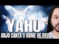 ANJO aparece em meio a LOUVOR  e diz o ''verdadeiro nome de Deus'' - YAHU