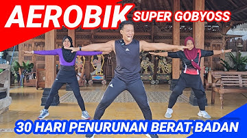 AEROBIK BAKAR LEMAK DAN KALORI SUPER GOBYOSS