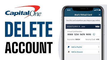 How To Delete Capital One Account | Full Guide 2025