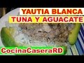 Una Idea: Yautia con tuna cebolla, ajisón verde y aguacate