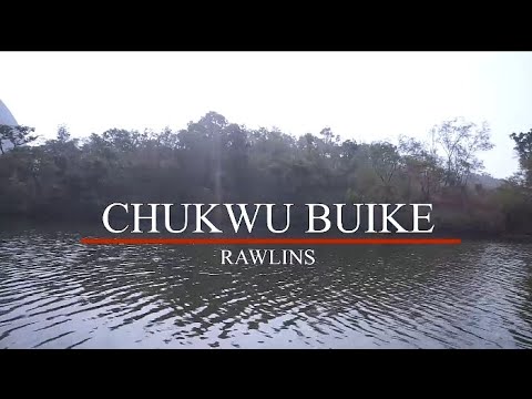 Chukwu Buike - Rawlins (Official Music Video)