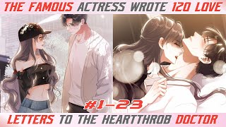 1-23. The famous actress wrote 120 love letters to the heartthrob doctor - Babie Manhwa Recap screenshot 3