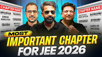 Most Important Chapter for JEE 2026 || High WEIGHTAGE || Physicswallah