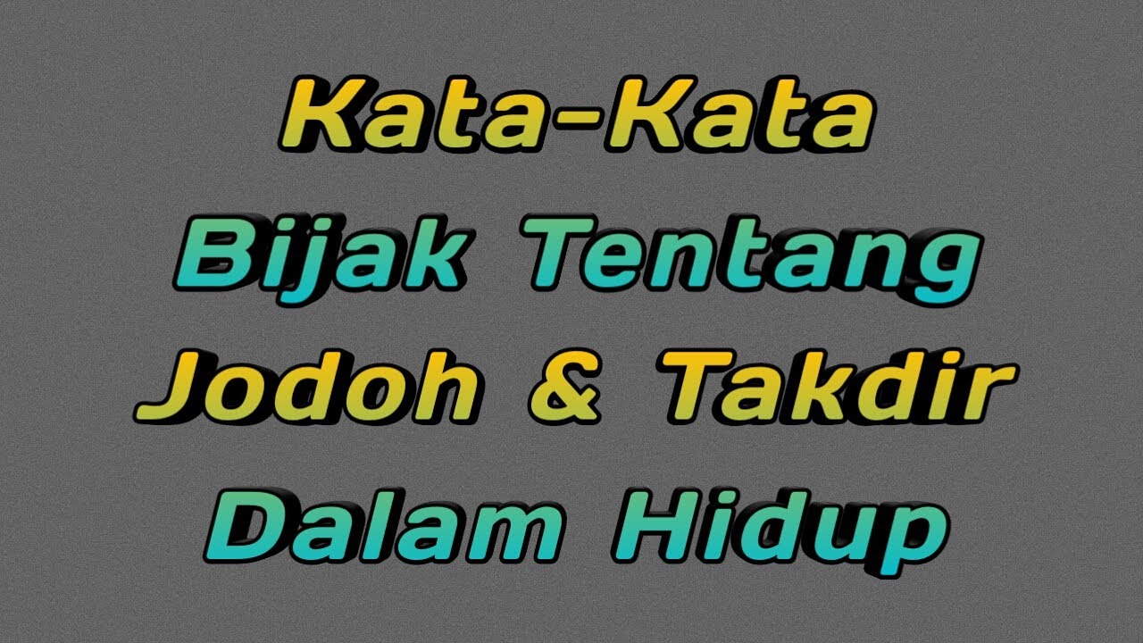  Kata Kata  Bijak Tentang  Jodoh  Dan Takdir Dalam Hidup YouTube