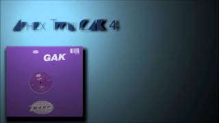 Aphex Twin -  GAK 4