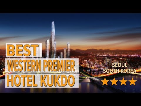 Best Western Premier Hotel Kukdo hotel review | Hotels in Seoul | Korean Hotels