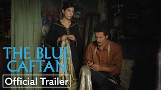 The Blue Caftan |  Trailer HD | Strand Releasing