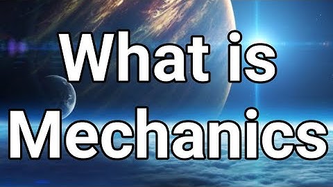 What is Mechanics. Urdu/ English