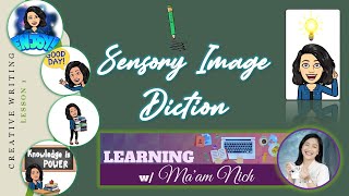 Creative Writing | Lesson 1 | Sensory Imagery and Diction | Ma'am Nich | w/ Audio