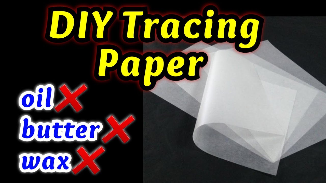 how-to-make-tracing-paper-at-home-without-oil-and-butter-diy-homemade