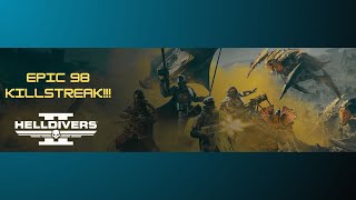 HELLDIVERS 2 - 98 kill streak... Just ran out of ammo