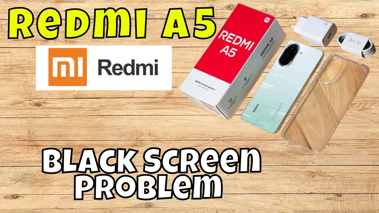 Stop Redmi A5 Black Screen Problem | Step-by-Step Fix