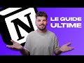 Comprendre notion en 30 minutes  le guide ultime