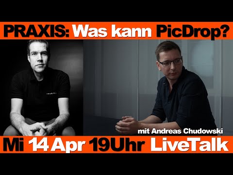 Was ist PicDrop? Wie kann ich es in meiner Praxis sinnvoll nutzen? LiveTalk mit Andreas Chudowski