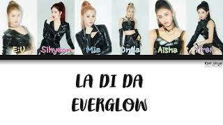 EVERGLOW (에버글로우) – LA DI DA Lyrics (Han|Rom|Eng|Color Coded)