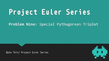 #9: Special Pythagorean Triplet - Project Euler