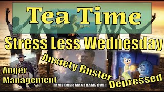 Stress Less Wednesday! At the Monarch Tea Time!