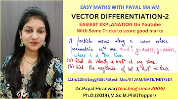 Vector Differentiation-2 I How to find velocity and Acceleration I RTMNU B.Sc Maths I Engg Maths