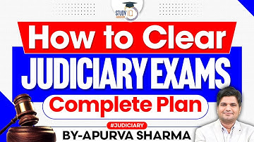 How to Clear Judiciary Exams in 1st Attempt | By:- Apurva Sharma | Study IQ Judiciary