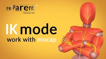 reParentPRO. Work with mocap