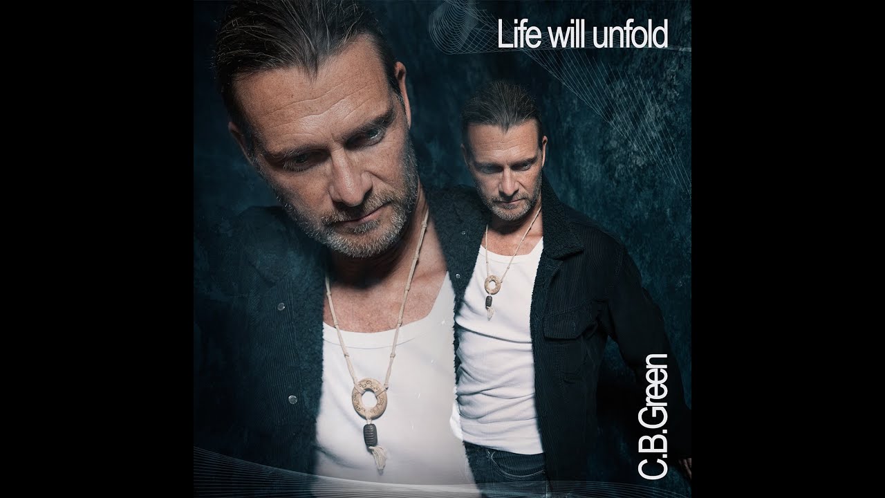 C.B.Green  -  Life will unfold