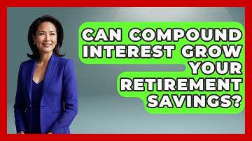 Can Compound Interest Grow Your Retirement Savings? - Holy Wealth Habits