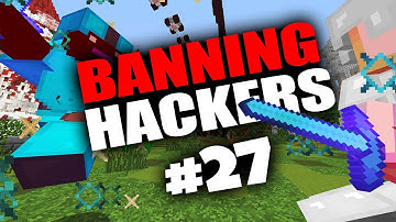 BANNING HACKERS EPISODE 27 - How NOT to Hide Your Hacks