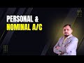 Personal and Nominal Account Journal Entry Practice | Golden Rules with Examples | Accounting Basics