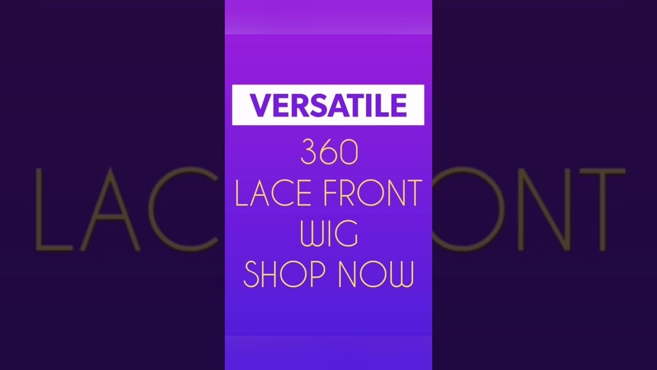 New Arrival! Versatile 360 Lace Front WIG 