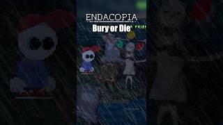 ENDACOPIA Bury or Die Song #shorts #gaming #endacopia