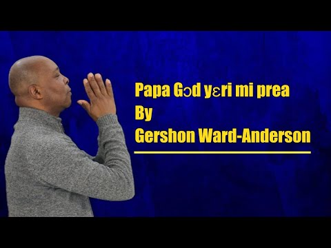 Papa Gɔd Yɛri Mi Prea
