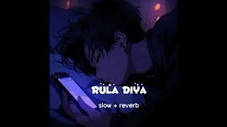 Rula Diya Slowed Reverb