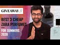 BEST CHEAP ZARA PERFUMES FOR SUMMERS | HOLI GIVEAWAY ( CLOSED )