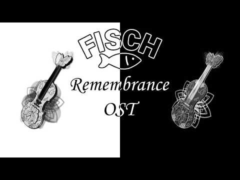 Fisch Remembrance Rod - Music Ambient OST