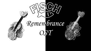 Fisch Remembrance Rod - Music Ambient OST